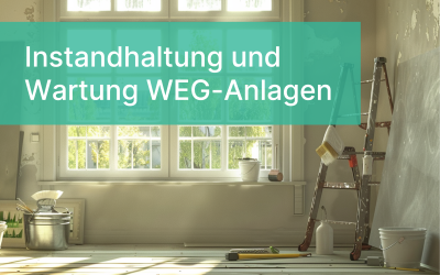 Instandhaltung und Wartung von WEG-Anlagen 