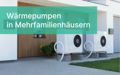 Wärmepumpen in Mehrfamilienhäusern: Nachhaltige Lösungen für moderne Wohngebäude
