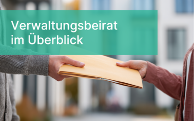 Verwaltungsbeirat in der WEG: Rolle, Aufgaben und Tipps für Eigentümer