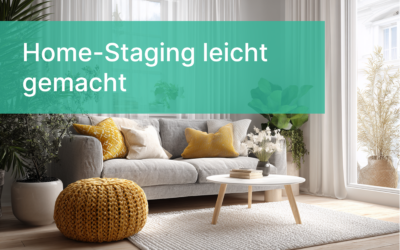 Immobilie perfekt präsentieren: Praktische Home-Staging-Tipps für Eigentümer