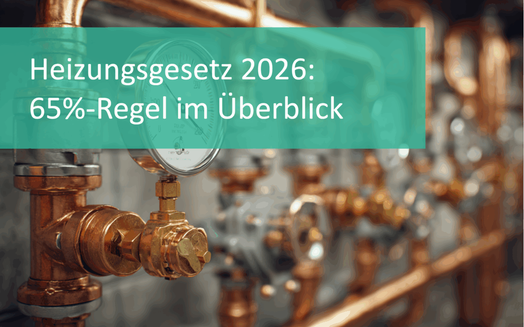 Heizungsgesetz und 65-%-Regel: Was Vermieter aktuell wissen müssen